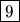 \fbox{9}