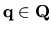 ${\bf q} \in {\bf Q}$