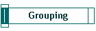 Grouping