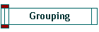 Grouping