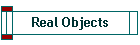 Real Objects